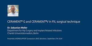 PR 01535-01 en AU CA CE US CERAMENT® G and CERAMENT®V in PJI, surgical technique – Dr. Sebastian Meller