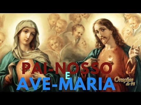 PAI-NOSSO E AVE-MARIA