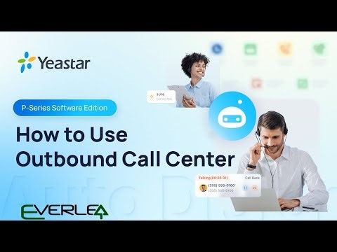[Configuration Guide] How to Use Outbound Call Center on Yeastar P-Series PBX Software Edition
