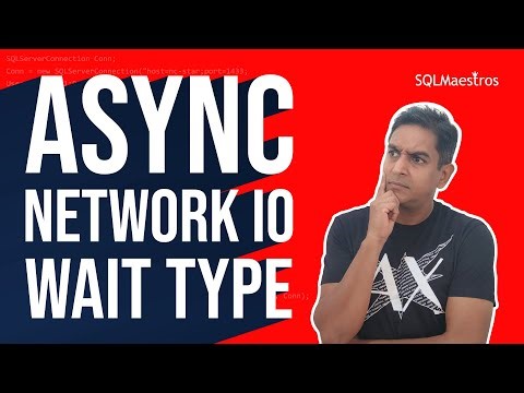 ASYNC_NETWORK_IO WAIT TYPE