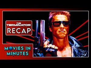 The Terminator in Minutes | Recap