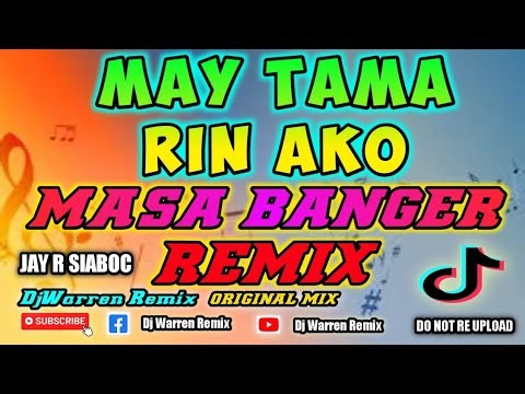 May Tama Rin Ako - Masa Banger Remix (Dj Warren Original Mix)