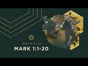Mark 1:1-20 | The Kingdom is Here | Bible Study