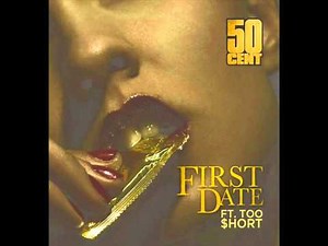 50 Cent - First Date(Feat Too Short)[without tags/hq version]