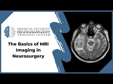 The Basics of MRI Imaging in Neurosurgery