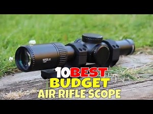 Top 10 Best Budget Air Rifle Scope for Beginners
