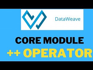 Dataweave Core Module || ++ Operator in Dataweave