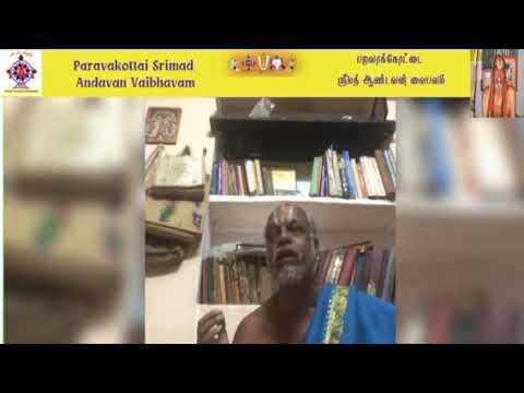 ParavAkottai Srimad Andavan Thirunakshathra Vaibhavam. இந்த ஸுதினத்தில் அம்மஹானைப் பற்றிய ஸ்மரணை.