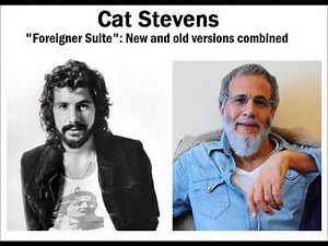 Cat Stevens - Foreigner Suite (old version and new version combined)