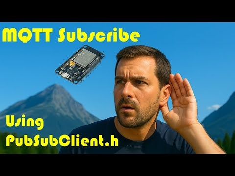 MQTT - 💬 ESP32 Subscribe Using PubSubClient.h