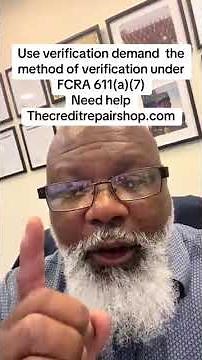 fix your credit using FCRA 611(a)(7)