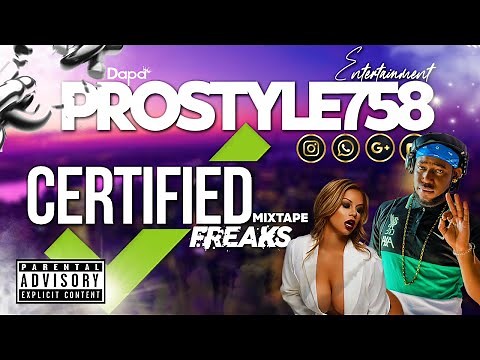 Prostyle Certified Freaks (Mixtape) 2022