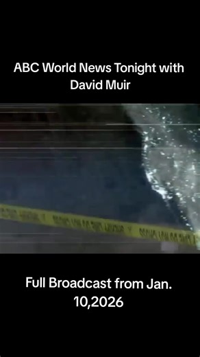 ABC World News Tonight with David Muir - Full Broadcast from Jan. 10, 2026#worldnews #breakingnews #uspolitics #poltics #news