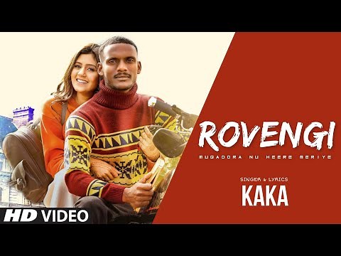 Rovengi ( Official Video ) Kaka | Darling New Song Kaka | Latest Punjabi Songs 2020