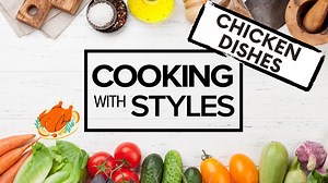 Creative Chicken Recipes | Cooking with Styles