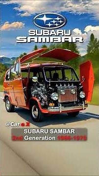 SUBARU SAMBAR Evolution – From (1961–Present)