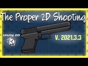 How To Make A Gun! || The Proper Gun Mechanics Unity 2D || Version 2021.3.3 || Code in Vid!