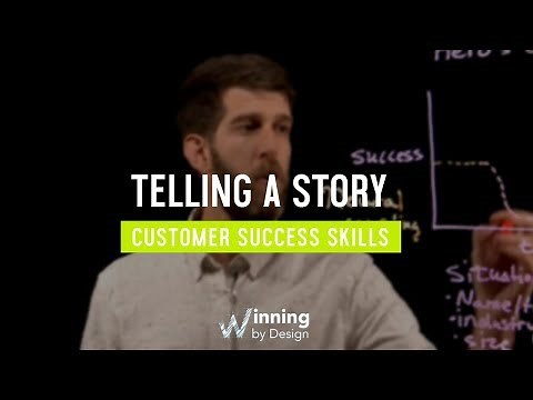 Telling A Story | Customer Success Skills Ep. #3 | Winning By Design