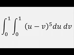 Double Integraion: Integral of (u - v)^5 du dv , u = 0 to 1 , v = 0 to 1