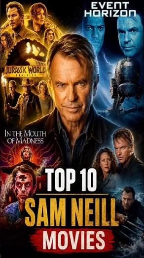 Top 10 Best Sam Neill Movies (RIP) #samneill #top10 #top10movies