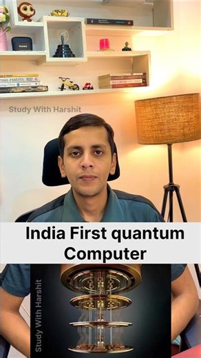 India's First Quantum Computer Launch Date & Location! 🇮🇳 | Study With Harshit