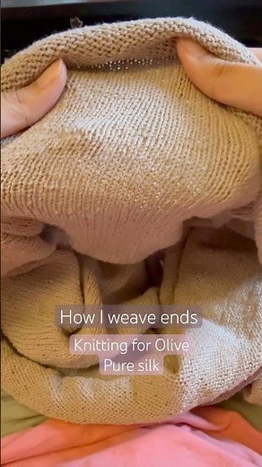 How to weave ends Knitting for Olive Pure Silk #knitting #silkyarn #cumulustee #handmade #petiteknit