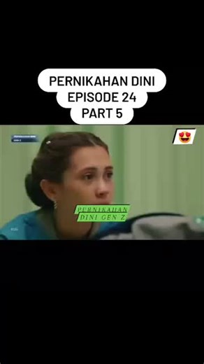 Pernikahan Dini Episode 24 Part 5: Drama dan Kerinduan