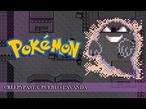 Creepypasta: Pueblo Lavanda | Pokémon