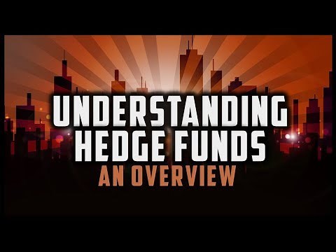 UNDERSTANDING HEDGE FUNDS (A Brief Overview)