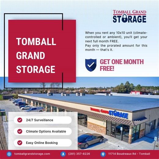 First Full Month FREE! 🥳Get a 10x10 storage unit today and enjoy an unbeatable deal — your entire first full month is FREE! You only pay a prorated amount for the days you move in, and then your next full month costs $0. No long-term contracts. No hassle. Just secure, clean storage when you need it. Climate-controlled and ambient 10x10 units are included in the special. Limited-time offer — units are filling fast! 👉 Book your unit today and claim your free month. | Tomball Grand Storage & Busi