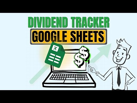 How to Build a Dividend Investing Google Sheet [Free Tracker Tutorial]