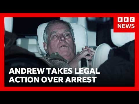 Andrew takes legal action over search warrants relating to arrest | BBC News