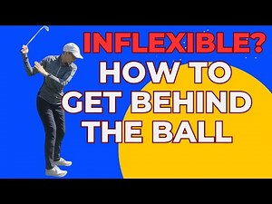 Get behind the golf ball with a limited turn