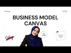 ENT300 Business Model Canvas (BMC) (Video Pitching)