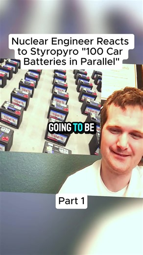 Nuclear Engineer Reacts to 100 Car Batteries in Parallel