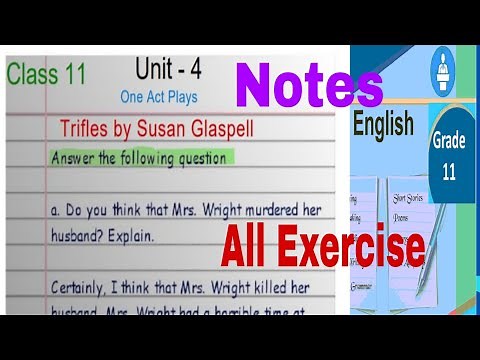 Trifles By Susan Glaspell EXERCISE Class11 English Notes | unit 4 One Act Plays NEB