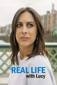 Real Life With Lucy (2024) - TV Show