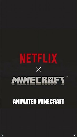THE MINECRAFT ANIMATED SERIES IS STILL COMING TO NETFLIX