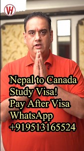 12K views · 590 reactions | Study in Canada Nepal to Canada Study Visa! Pay After Visa. WhatsApp: +919513165524 | Vinay Kumar Hari | Facebook