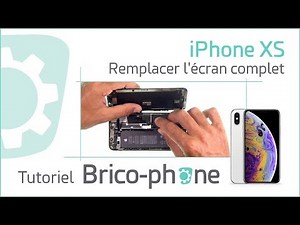 Tutoriel iPhone XS : remplacer l'écran complet (vitre - Oled - écouteur - capteurs - micro)