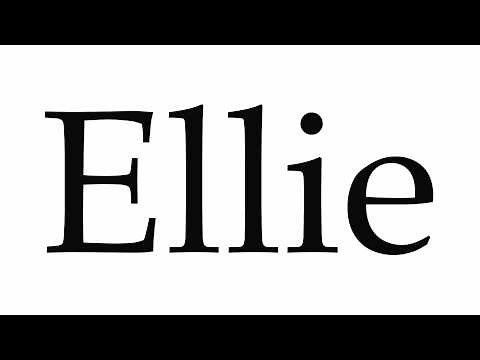 How to Pronounce Ellie