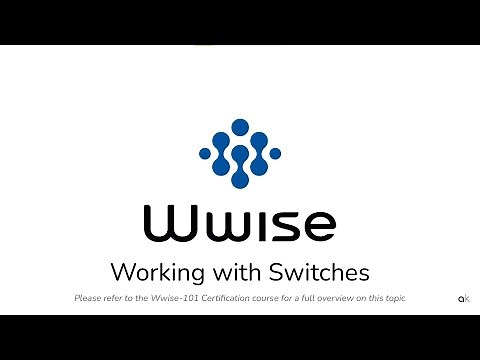 Wwise-101- Lesson 3 - Working with Switches