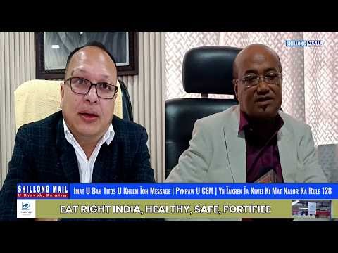 Imat U Bah Titos U Khlem Īoh Message | Pynpaw U CEM | Yn Ïakren Īa Kiwei Ki Mat Nalor Ka Rule 128