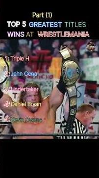 Top 5️⃣ Greatest Title Wins at WrestleMania | Part 1 #wwe #wrestlemania #wweshorts #prowrestling