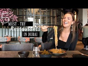 5 MUST - TRY Restaurants in Dubai | The Dubai Guide