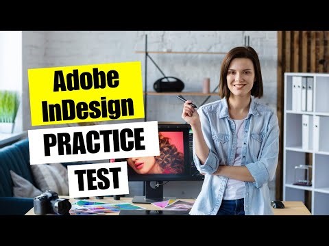 Adobe InDesign Practice Test - Adobe InDesign Certification Review Course, Questions and Answers