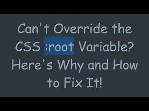 Can't Override the CSS :root Variable? Here's Why and How to Fix It!