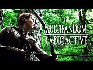 multifandom || radioactive