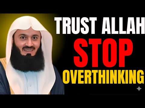 Overthinking Someone? Put Your Trust in Allah & Guard Your Heart 💔 | Islamic Reminder