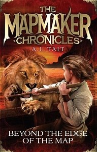 The Mapmaker Chronicles: Beyond the edge of the map - Allison Tait Author